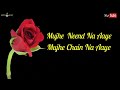 Mujhe Neend Na Aaye Whatsapp Status