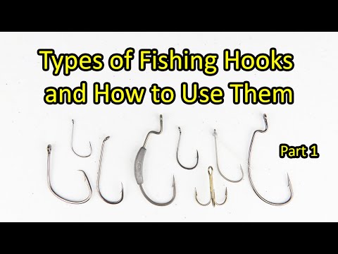 Types of Fishing Hooks and How to Use Them for Beginners - Part 1