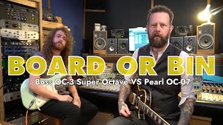Video thumbnail for OCTAVE PEDALS | Boss OC-3 Super Octave VS Pearl OC-07 | Board Or Bin by WaterBear - The College of Music