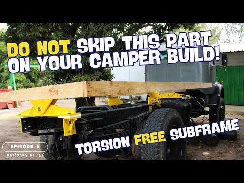 TORSION FREE SUBFRAME is a MUST! | Building Betsy - EPISODE 6 | DIY Camper Build