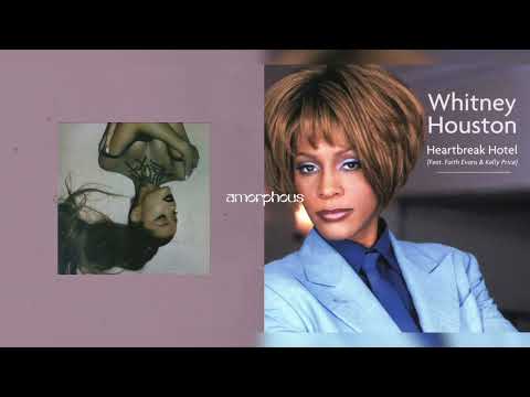 Ariana Grande x Whitney Houston - In My Heartbreak Hotel (Mashup)