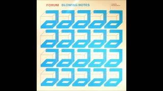 Forum - Blowing Notes