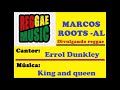 Errol Dunkley -  King and queen / MARCOS ROOTS - AL
