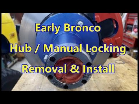 Hub / Manual Locking, Removal & Install