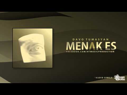 Davo Tumasyan - Menak es