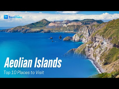 Top 10 Places on the Aeolian Islands – Ultimate Travel Guide | Travel Tales