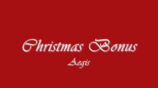 Christmas bonus by aegis