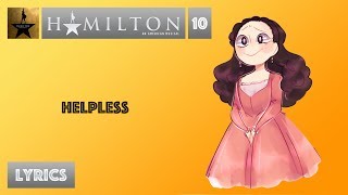 #10 Hamilton - Helpless [[VIDEO LYRICS]]