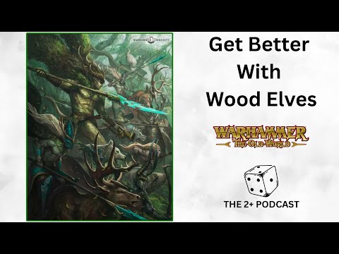 3 Ways to help you WIN with Wood Elves | Warhammer: The Old World