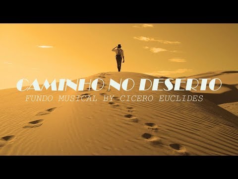 Fundo Musical Caminho no Deserto (Way Maker) by Cicero Euclides