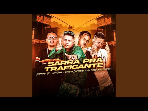 Sarra pra Traficante