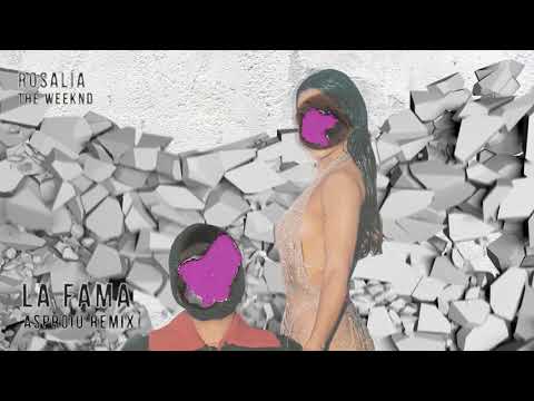 ROSALÍA x The Weeknd - LA FAMA (Asproiu Remix)