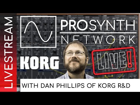 Pro Synth Network LIVE! - Episode 291 with Special Guest, Dan Phillips of KORG R&D! #KORG