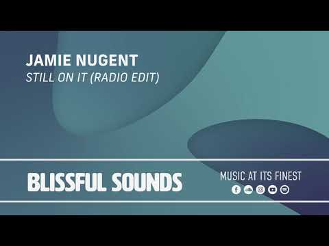 Jamie Nugent - Still On It (Radio Edit)