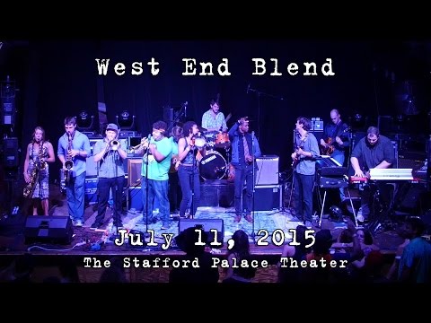 West End Blend: 2015-07-11 - The Stafford Palace Theater [HD]