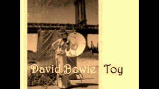 David Bowie - Toy (Your Turn To Drive)