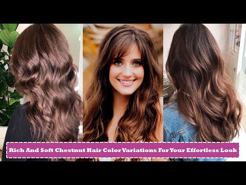 30 Chestnut Hair Color Variations For Your Effortless...