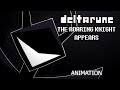 Deltarune Animation THE ROARING KNIGHT APPEARS By TheHanty