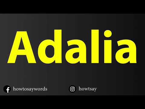 How To Pronounce Adalia