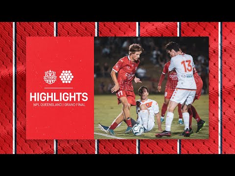 NPL Queensland Grand Final - Olympic FC vs  Lions FC Highlights