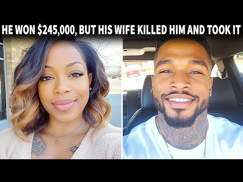 Her Husband Won $245,000 In The Lottery But His Wife Killed Him To Take The Money For Herself Crime