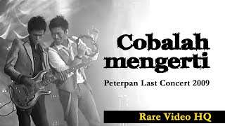 Download lagu COBALAH MENGERTI  - Peterpan (Rare video TV Live Concert 2009) mp3 Download lagu COBALAH MENGERTI  - Peterpan (Rare video TV Live Concert 2009) mp3