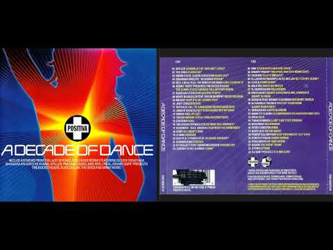 Positiva, A Decade of Dance (Disc 1) (Classic Dance Mix Album) [HQ]