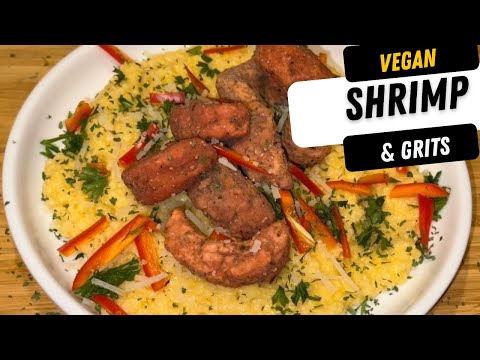VEGAN #SHRIMP & #CHEESE GRITS | |#SOYFREE LOW SODIUM GLUTEN FREE