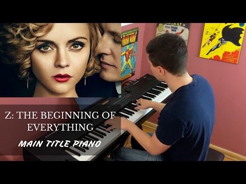 Z: The Beginning of Everything | Main Title | Piano Cover