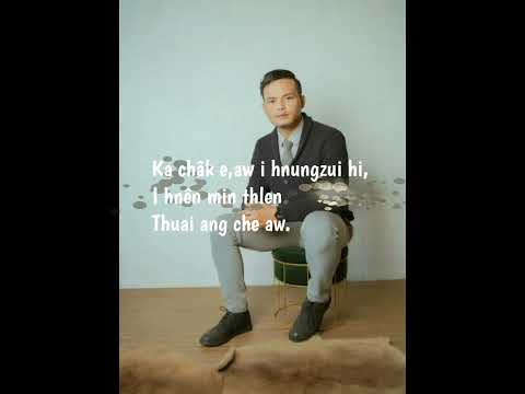 Zorema Khiangte-Chuaitheilo Hmangaihna.Lyrics