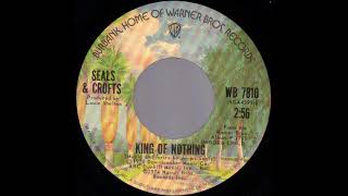 1974_324 Seals And Crofts - King Of Nothing - (45)(3.02)