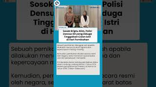 Briptu Alim Polisi Densus 88 Diduga Tinggalkan Calon Istri di Hari Pernikahan, Ini Sosoknya