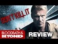 Don T Kill It 2016 Movie Review
