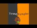 Young Nympho - Young Nympho - Topic Young Nympho