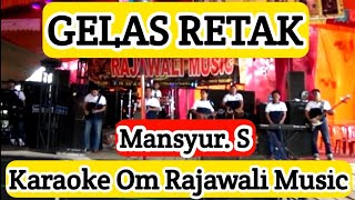 Download lagu 𝗚𝗘𝗟𝗔𝗦 𝗥𝗘𝗧𝗔𝗞 - 𝗞𝗔𝗥𝗔𝗢𝗞𝗘 - 𝗠𝗔𝗡𝗦𝗬𝗨𝗥 𝗦 ( 𝗢𝗺 𝗥𝗮𝗷𝗮𝘄𝗮𝗹𝗶 𝗠𝘂𝘀𝗶𝗸  @karaokedendy ) mp3