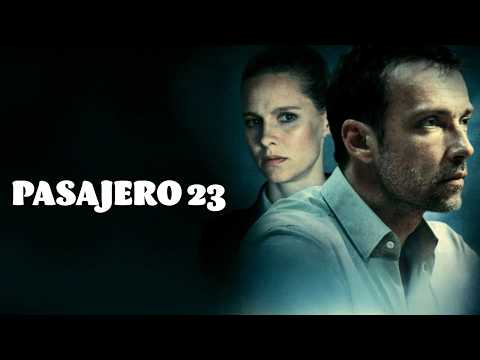 Pasajero 23 Pelicula - Final Explicado