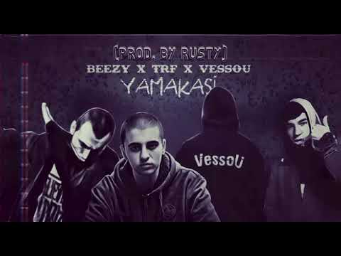 BEEZY ATS x TRF x VESSOU - YAMAKASI (PROD. BY RUSTY)