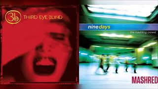 Third Eye Blind // Nine Days - Semi-Charmed Story of a Girl (Mashup)