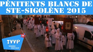 preview picture of video 'Procession des pénitents blancs de Sainte-Sigolène 2015 - TVVP'