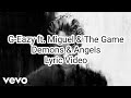 G Eazy Ft Miguel The Game Demons Angels Lyric Video