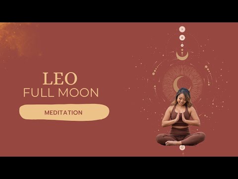 Leo Full Moon Meditation