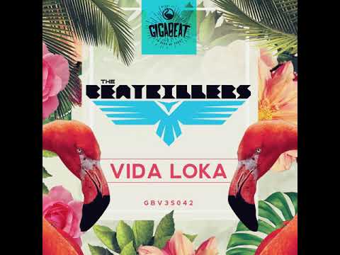 The Beatkillers: Vida Loka (Original)