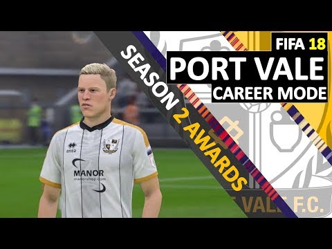SEASON 2 AWARDS! - FIFA 18 Port Vale Career Mode S2E9