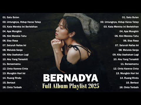 Bernadya Best Songs 2025 | Full Album & Lagu Terbaik Bernadya