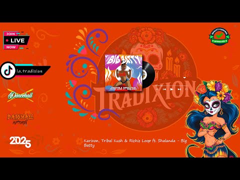 Karixon, Tribal Kush & Richie Loop ft. Shalanda - Big Batty