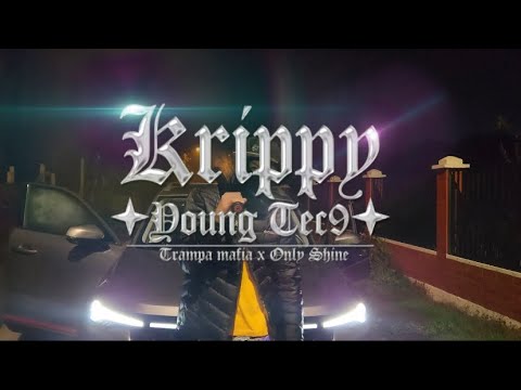 KRIPPY- YOUNG TEC9 (VIDEO OFICIAL)