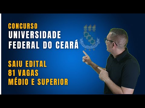 Concurso UFC - SAIU O EDITAL