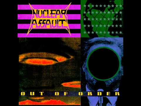 Nuclear Assault- Out of Order (Full Album) 1991