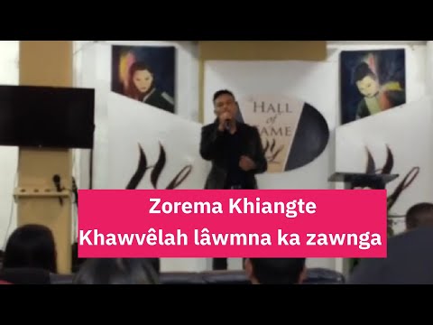 Zorema Khiangte - Khawvêlah lâwmna ka zawng a