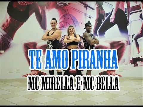 Te Amo Piranha - Mc Mirella e Mc Bella | Filipinho Stemler (Coreografia)